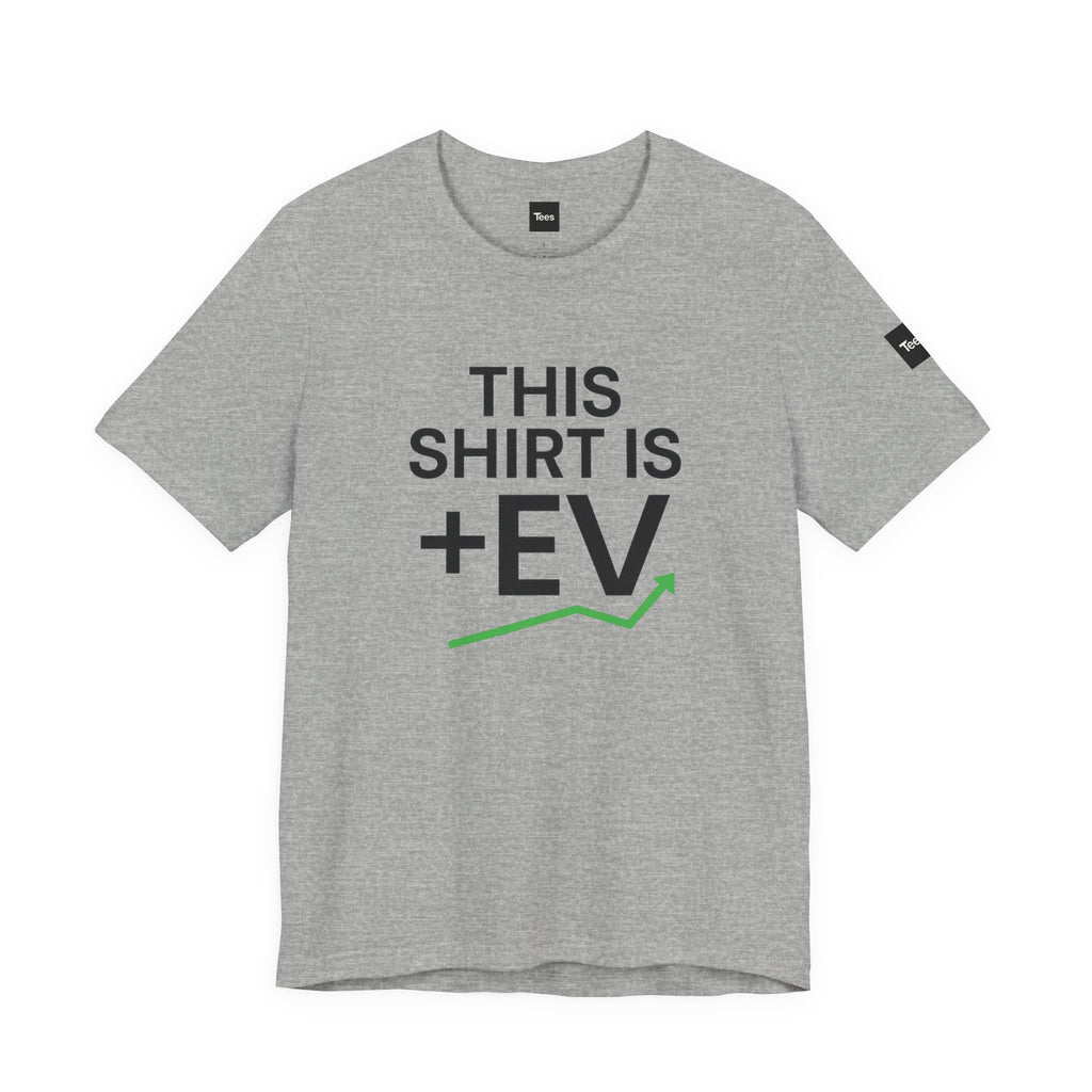 This Shirt is +EV – Minimalist Sports Betting Shirt – Funny Bettor Gift for Men & Women