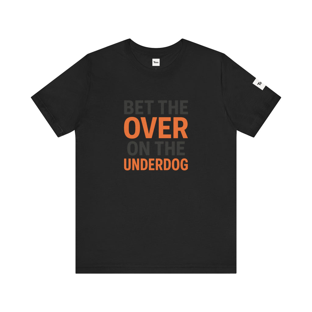Bet the Over on the Underdog T-Shirt – Minimal Sports Betting Shirt, Tennessee Fan Tee