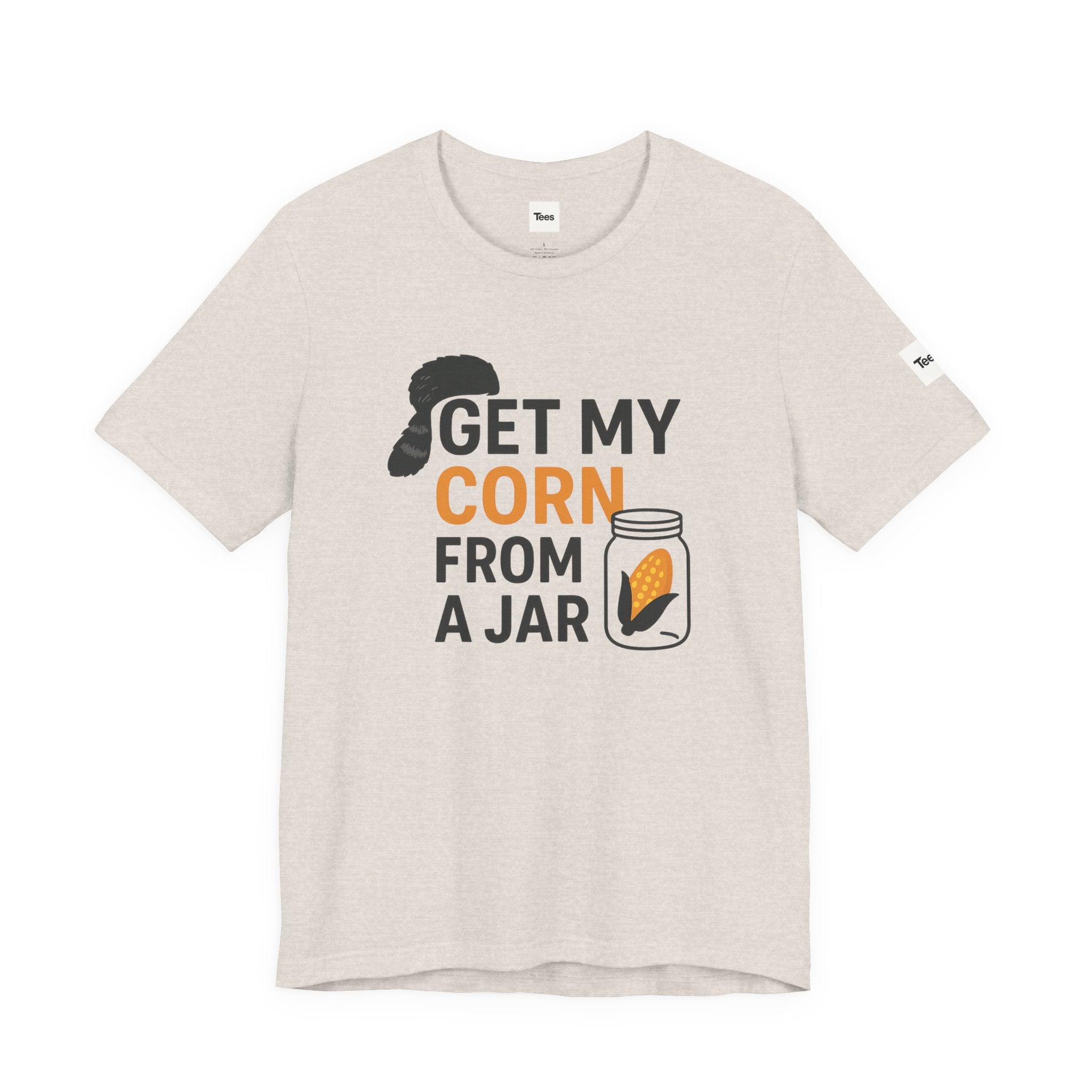 Get My Corn from a Jar T-Shirt – Tennessee Fan Gift