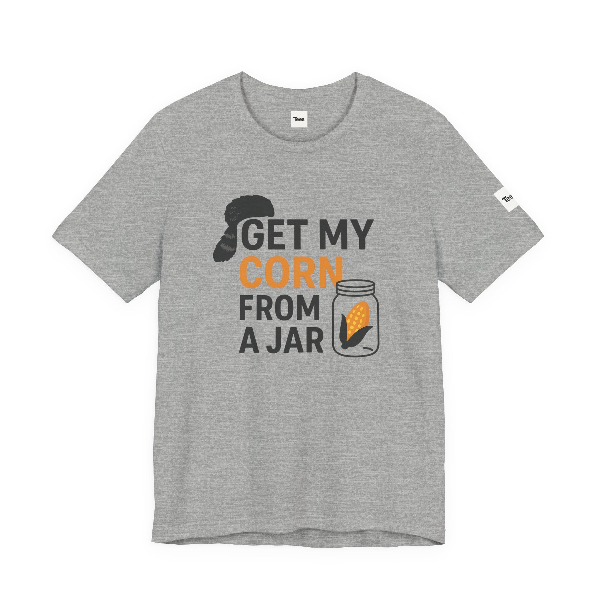 Get My Corn from a Jar T-Shirt – Tennessee Fan Gift